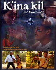 K'ina Kil: The Slaver's Son - лучший фильм в фильмографии Джек Кохлер