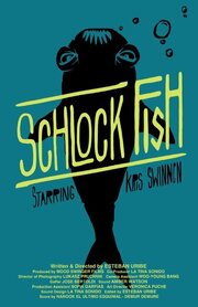 Schlock Fish - лучший фильм в фильмографии Esteban Uribe