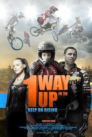 1 Way Up: The Story of Peckham BMX - лучший фильм в фильмографии Пол Лиллей