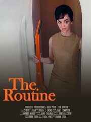 The Routine из фильмографии Брайан Хэмилл в главной роли.