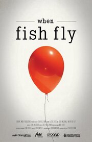 When Fish Fly из фильмографии Lora Campbell в главной роли.