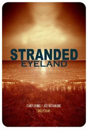 Stranded Eyeland из фильмографии Тиффани Армстронг в главной роли.