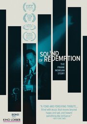 Sound of Redemption: The Frank Morgan Story - лучший фильм в фильмографии Mark Gross