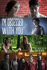 I'm Obsessed with You (But You've Got to Leave Me Alone) - лучший фильм в фильмографии Остин Пернелл