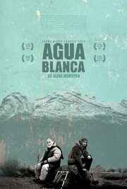 Agua Blanca - лучший фильм в фильмографии Emiliano Fernandez