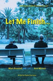 Let Me Finish - лучший фильм в фильмографии Paulo Martinez Medeles