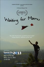 Waiting for Mamu - лучший фильм в фильмографии Томас А. Морган