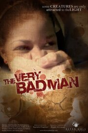 The Very Bad Man из фильмографии Kaylania Chapman в главной роли.