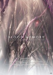 Blood Memory из фильмографии Чадвик Браун в главной роли.