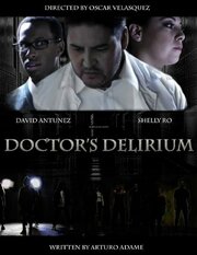 Doctor's Delirium - лучший фильм в фильмографии Lysander Luansing Jr.