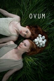 Ovum - лучший фильм в фильмографии Sarah Keyes