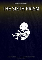 The Sixth Prism - лучший фильм в фильмографии Evan Attwood