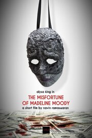 The Misfortune of Madeline Moody из фильмографии Николас Шнайер в главной роли.