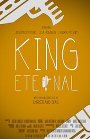 King Eternal - лучший фильм в фильмографии Джастин Мюллер