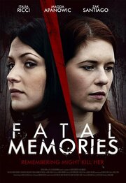 Fatal Memories из фильмографии Кристос Шоу в главной роли.