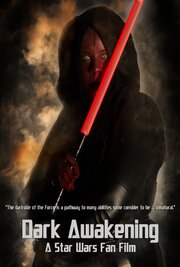 Dark Awakening: A Star Wars Fan Film из фильмографии Wendell Smith Sr. в главной роли.