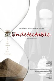 Undetectable - лучший фильм в фильмографии Кайл Дарлинг