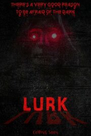 Lurk из фильмографии Isaac Tibbs в главной роли.