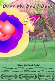 Over My Dead Body из фильмографии Логан Фрай в главной роли.