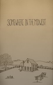 Somewhere in the Midwest - лучший фильм в фильмографии Allan Whitehead