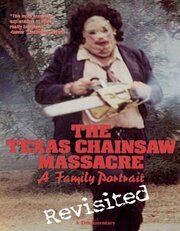 The Texas Chainsaw Massacre: A Family Portrait - лучший фильм в фильмографии Джим Сидоу