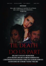 Til Death Do Us Part - лучший фильм в фильмографии Aron Sanchez