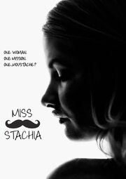 Miss Stachia - лучший фильм в фильмографии Sam Ffrench