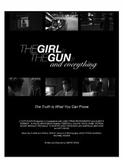 The Girl, the Gun, & Everything - лучший фильм в фильмографии Bradley Michael