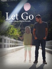 Let Go - лучший фильм в фильмографии Theresa Picciallo