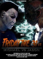 Friday the 31st: Michael vs. Jason - лучший фильм в фильмографии Эйрон Армстронг