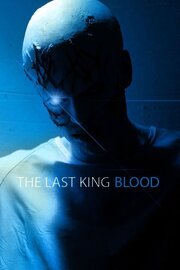 The Last King Blood - лучший фильм в фильмографии Byron Atienza