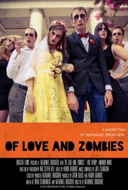 Of Love and Zombies - лучший фильм в фильмографии Аманда Кэтлин Уорд