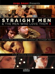 Jorge Ameer Presents Straight Men & the Men Who Love Them 3 - лучший фильм в фильмографии Адам Вон