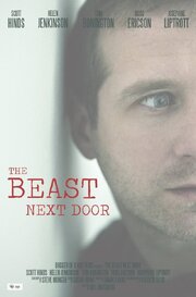 The Beast Next Door - лучший фильм в фильмографии Roxanne Ibbetson