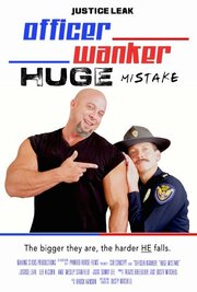 Officer Wanker: Huge Mistake - лучший фильм в фильмографии Ли Алком