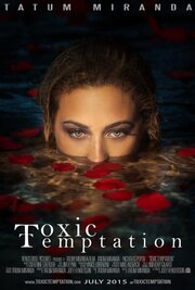 Toxic Temptation - лучший фильм в фильмографии Майк Ансбах