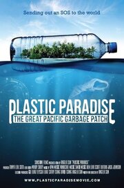 Plastic Paradise: The Great Pacific Garbage Patch из фильмографии Таня Лил Сото в главной роли.