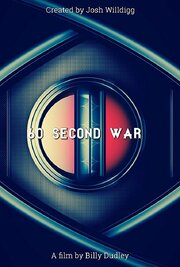 60 Second War - лучший фильм в фильмографии Josh Willdigg