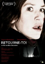 Retourne-toi - лучший фильм в фильмографии Marc Décosterd