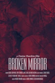 Broken Mirror: A Dontae Hawkins Film - лучший фильм в фильмографии Stanley Dubose