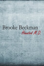 Brooke Beckman: Haunted MD - лучший фильм в фильмографии Сара Блайнда