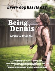 Being Dennis из фильмографии Джейэф Прайор в главной роли.