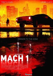 Mach 1 - лучший фильм в фильмографии Keanu Mackenzie Rivera