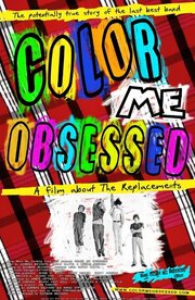 Color Me Obsessed: A Film About The Replacements - лучший фильм в фильмографии Томми Рамон