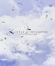 Little Tryumphs из фильмографии Justus Page в главной роли.