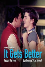 It Gets Better - лучший фильм в фильмографии Guilherme Scarabelot