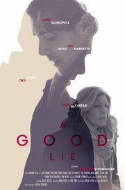 A Good Lie из фильмографии Stevan Lynn в главной роли.