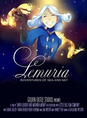 Lemuria: Adventures of Sea and Sky - лучший фильм в фильмографии Tanya Lehoux