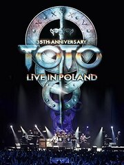 Toto: 35th Anniversary Tour Live in Poland - лучший фильм в фильмографии Майк Карден