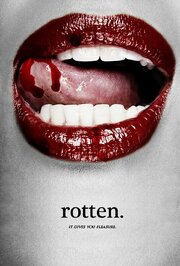 rotten. - лучший фильм в фильмографии Ryan Popham